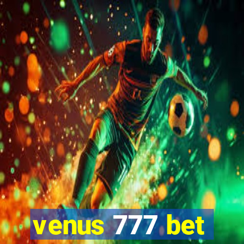 venus 777 bet